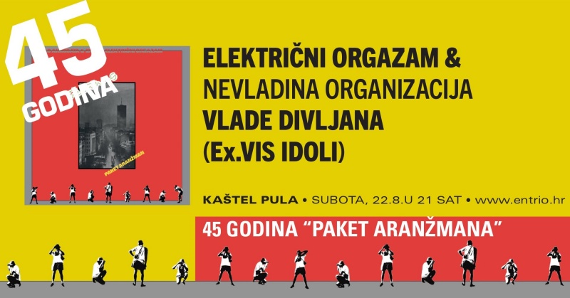 Pula slavi 45 godina kultnog albuma Paket aranžman: Električni orgazam i Nevladina Organizacija na pulskom Kaštelu
